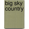 Big Sky Country door Janet Dailey