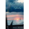 Billowing Sails door Debora M. Coty