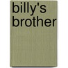 Billy's Brother by Kenneth Martin