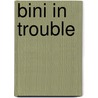 Bini In Trouble door Mamta Bhatia