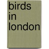 Birds In London door W.H. (William Henry) Hudson