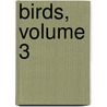Birds, Volume 3 door William Thomas Blanford