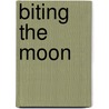 Biting the Moon by Martha Grimes