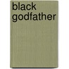 Black Godfather door Omar Fletcher