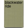 Blackwater Ride by J.K. Jones