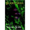 Blades Of Grass by Josiah Bobb