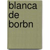 Blanca de Borbn door Antonio Gil Y.Z. Rate