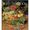 Bless This Food by Karen Grant