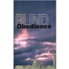 Blind Obedience by Richard Hammersley