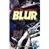 Blur (Volume 2) by Stephen R. Bissette