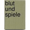 Blut und Spiele door Antonio Dal Masetto