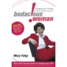 Bodacious Woman by Mary Foley