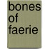 Bones of Faerie