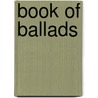 Book Of Ballads door Bon Gaultier