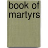 Book Of Martyrs by John Foxe