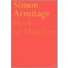 Book Of Matches by Simon Armitage