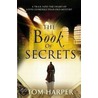 Book Of Secrets by Tom Harper