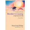 Border Crossing door Katie Funk Wiebe
