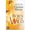 Born To Be Wild door Christine Warren