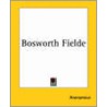 Bosworth Fielde door Onbekend