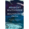 Boundless Faith by Robert Wuthnow