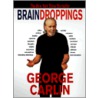Brain Droppings by George Carlin