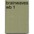 Brainwaves Wb 1