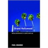Brand Hollywood by Paul Grainge