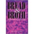 Bread and Broth