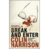 Break And Enter door Colin Harrison