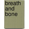 Breath and Bone by Carol Berg