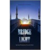 Bridge to Light by St Kathleen Onge