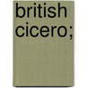 British Cicero; door Thomas Browne