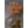 Brooklyn Bridge by Karen Hesse