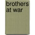 Brothers at War