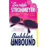 Bubbles Unbound door Sarah Strohmeyer