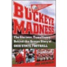 Buckeye Madness by Joe Menzer