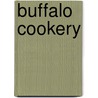 Buffalo Cookery door St Luke'S. Sunday-School Ladie Auxiliary