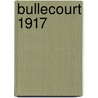 Bullecourt 1917 by Paul Kendall