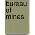 Bureau of Mines