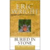 Buried in Stone by Eric Wright