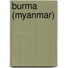 Burma (Myanmar) door Nathanial Harris