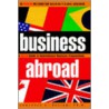 Business Abroad door Lawrence E. Koslow