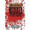 Busting the Mob by Jay Worthington