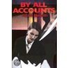 By All Accounts by Paul R. Meredith