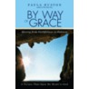 By Way of Grace by Paula Huston