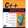 C++ Demystified door Jeffrey Kent