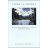 Cache La Poudre door Mary Alice Evans