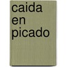 Caida En Picado door L.R. Wright