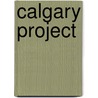 Calgary Project door Beverly Sandalack